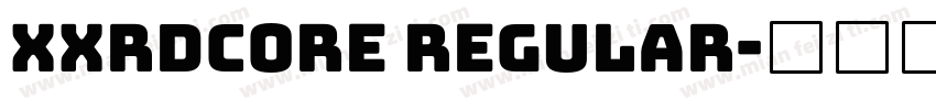 Xxrdcore Regular字体转换